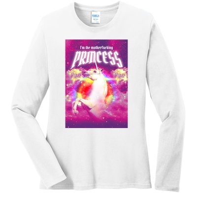 I Am The MotherFucking Princess Unicorn Ladies Long Sleeve Shirt