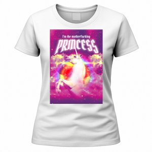 I Am The MotherFucking Princess Unicorn Women's T-Shirt