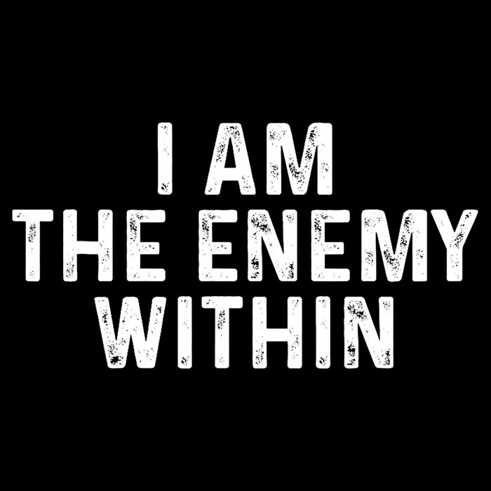 I Am The Enemy Within Simple Cute Design T-Shirt