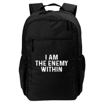 I Am The Enemy Within Simple Cute Design Daily Commute Backpack