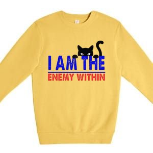 I Am The Enemy Within Cat Kamala Harris 2024 Premium Crewneck Sweatshirt