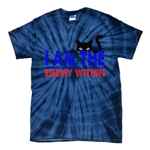 I Am The Enemy Within Cat Kamala Harris 2024 Tie-Dye T-Shirt