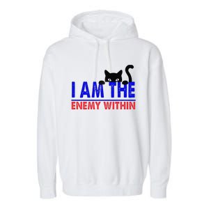 I Am The Enemy Within Cat Kamala Harris 2024 Garment-Dyed Fleece Hoodie