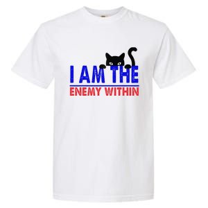 I Am The Enemy Within Cat Kamala Harris 2024 Garment-Dyed Heavyweight T-Shirt