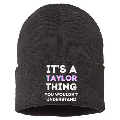 ItS A Taylor Thing You WouldnT Understand Birthday Sustainable Knit Beanie