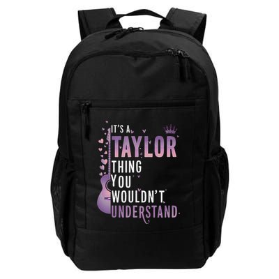 ItS A Taylor Thing You WouldnT Understand Funny Daily Commute Backpack