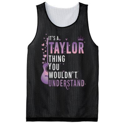 ItS A Taylor Thing You WouldnT Understand Funny Mesh Reversible Basketball Jersey Tank