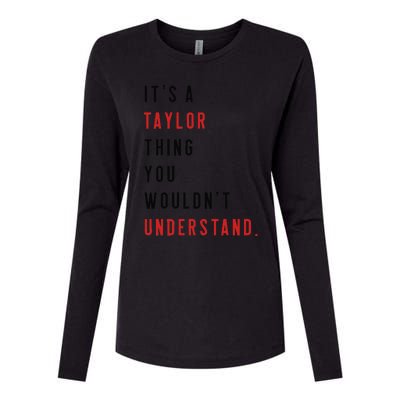 ItS A Taylor Thing You WouldnT Understand Funny Birthday Womens Cotton Relaxed Long Sleeve T-Shirt