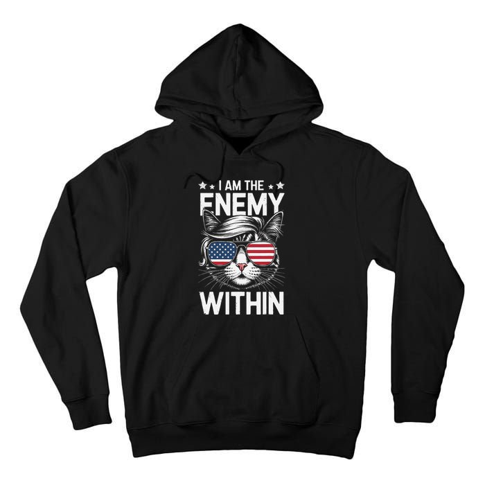 I Am The Enemy Within Funny Cat Lovers Tall Hoodie