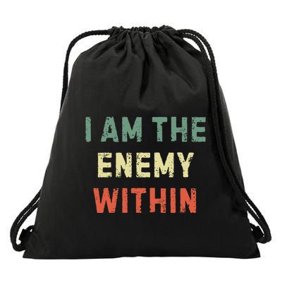 I Am The Enemy Within Funny Qoutes Drawstring Bag