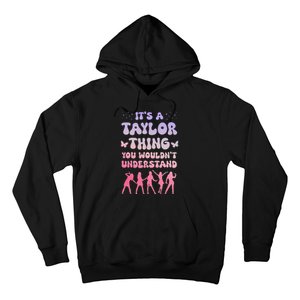 ItS A Taylor Thing You WouldnT Understand Retro Hoodie