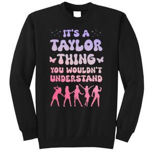 ItS A Taylor Thing You WouldnT Understand Retro Sweatshirt