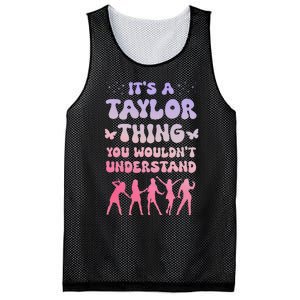 ItS A Taylor Thing You WouldnT Understand Retro Mesh Reversible Basketball Jersey Tank