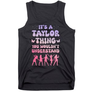 ItS A Taylor Thing You WouldnT Understand Retro Tank Top