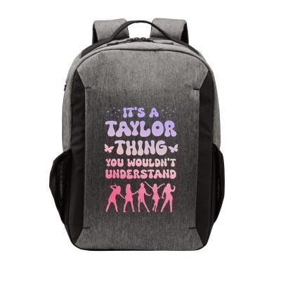 ItS A Taylor Thing You WouldnT Understand Retro Vector Backpack