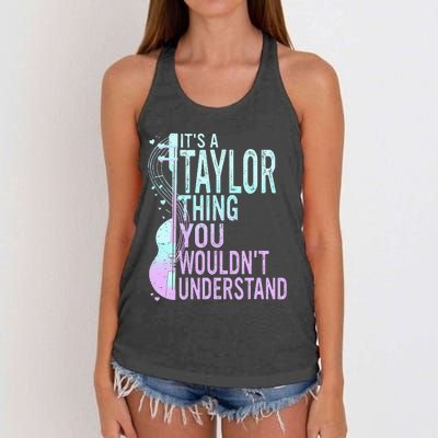 ItS A Taylor Thing You WouldnT Understand Women's Knotted Racerback Tank