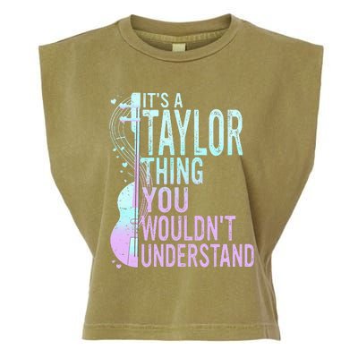 ItS A Taylor Thing You WouldnT Understand Garment-Dyed Women's Muscle Tee