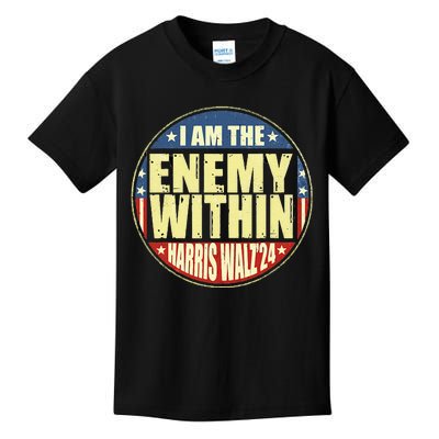 I Am The Enemy Within Harris Walz 2024 Merch Kids T-Shirt