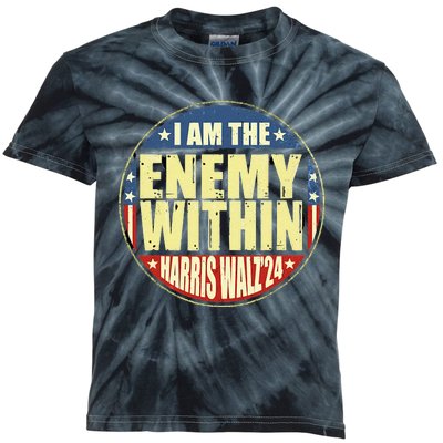 I Am The Enemy Within Harris Walz 2024 Merch Kids Tie-Dye T-Shirt