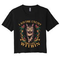 I Am The Enemy Within Women's Crop Top Tee