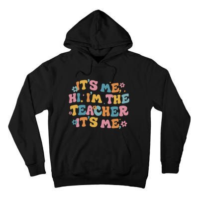 I Am Teacher It's Me Boho Groovy Tall Hoodie