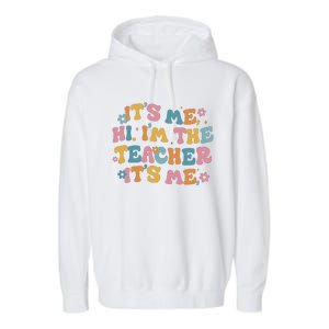 I Am Teacher It's Me Boho Groovy Garment-Dyed Fleece Hoodie