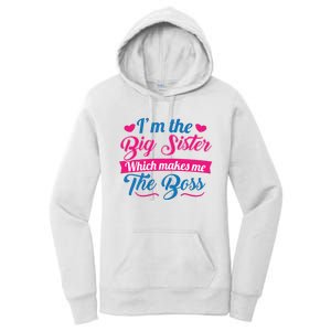 I Am The Big Sister For Girls Or Adults Novelty Gift Women's Pullover Hoodie