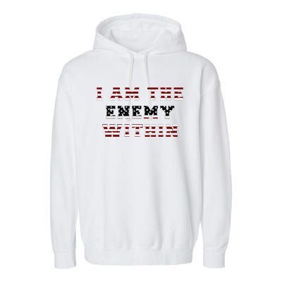 I Am The Enemy Within Harris 2024 Garment-Dyed Fleece Hoodie