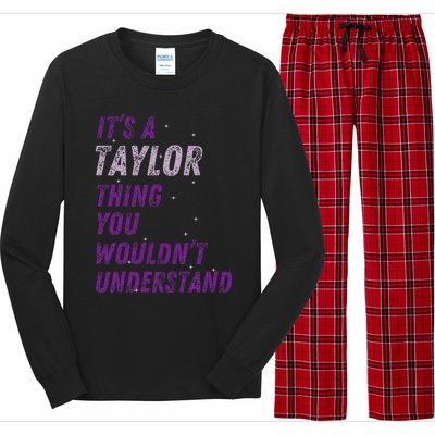 ItS A Taylor Thing You WouldnT Understand Long Sleeve Pajama Set