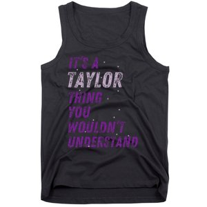 ItS A Taylor Thing You WouldnT Understand Tank Top