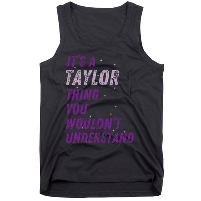 ItS A Taylor Thing You WouldnT Understand Tank Top