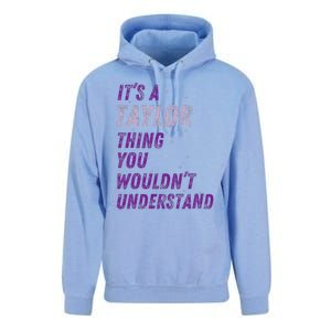 ItS A Taylor Thing You WouldnT Understand Unisex Surf Hoodie