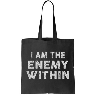 I Am The Enemy Within Harris Walz 2024 Tote Bag