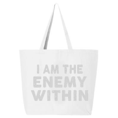 I Am The Enemy Within Harris Walz 2024 25L Jumbo Tote