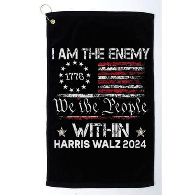 I Am The Enemy Within Harris Walz 2024 Platinum Collection Golf Towel