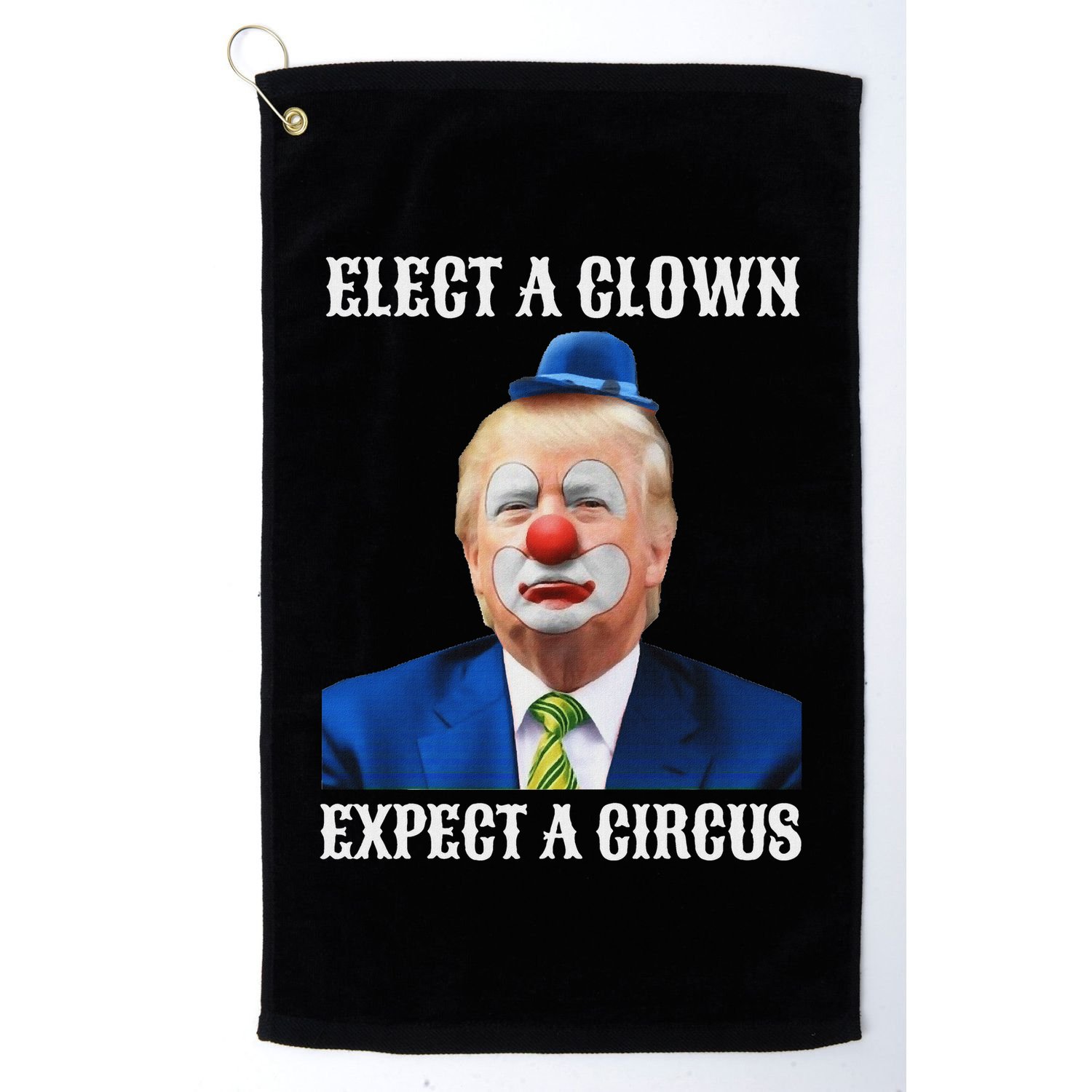 Impeach Anti Trump Elect A Clown Expect A Circus Fun Gift Golf Towel