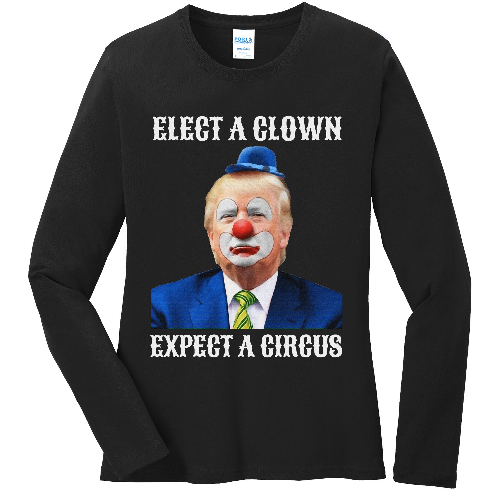 Impeach Anti Trump Elect A Clown Expect A Circus Fun Gift Ladies Long Sleeve Shirt