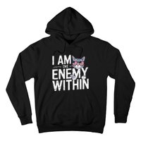 I Am The Enemy Within Kamala Harris 2024 Cat Lovers Funny Hoodie