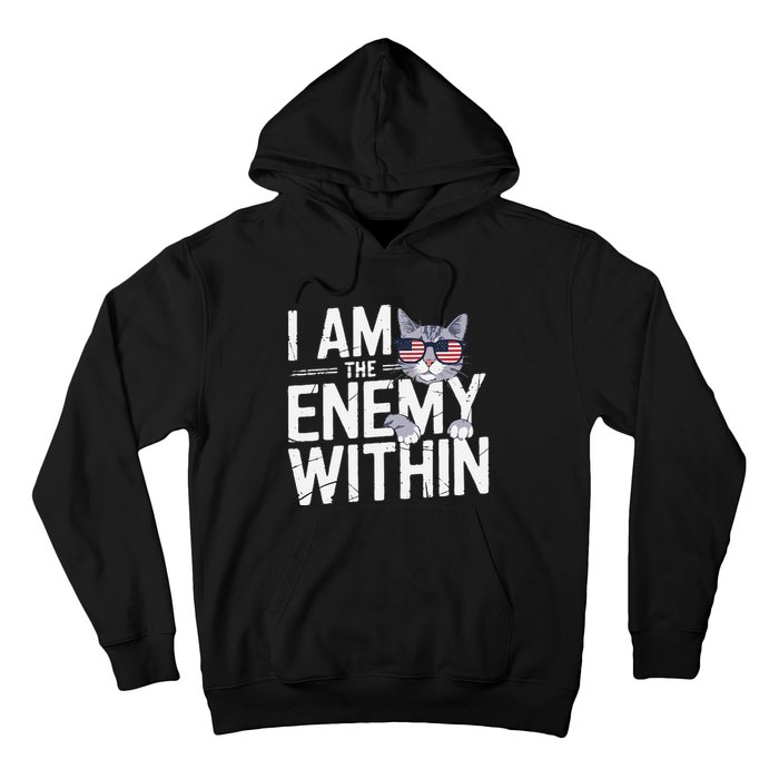 I Am The Enemy Within Kamala Harris 2024 Cat Lovers Funny Hoodie