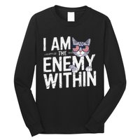 I Am The Enemy Within Kamala Harris 2024 Cat Lovers Funny Long Sleeve Shirt