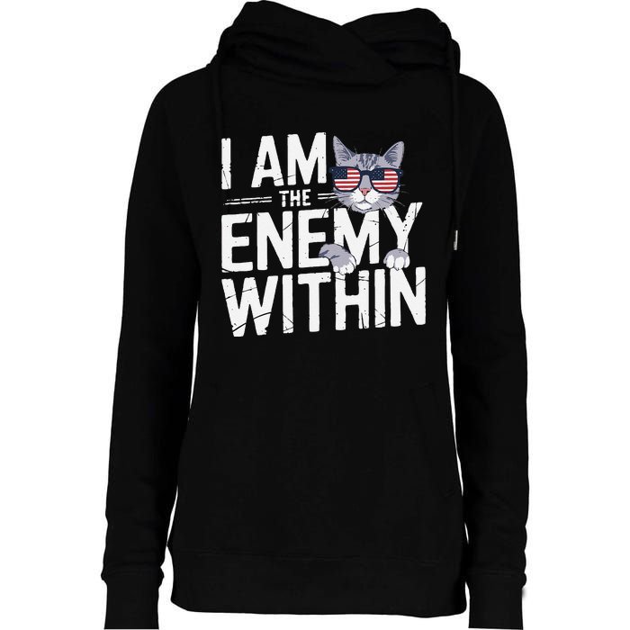 I Am The Enemy Within Kamala Harris 2024 Cat Lovers Funny Womens Funnel Neck Pullover Hood