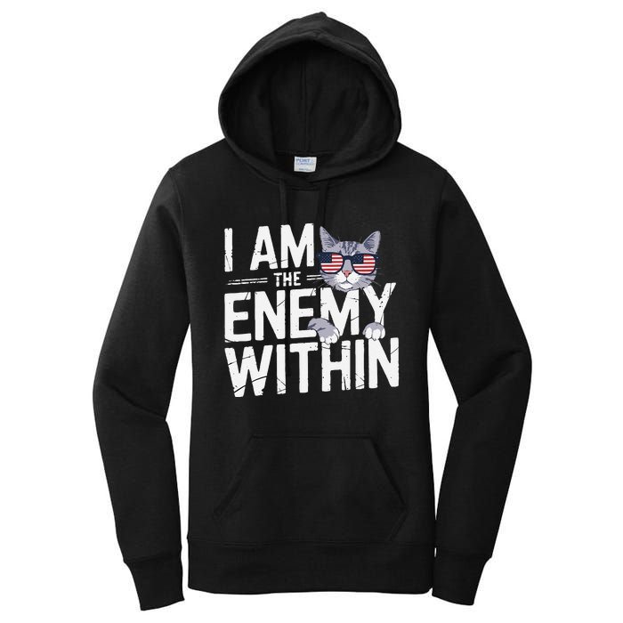 I Am The Enemy Within Kamala Harris 2024 Cat Lovers Funny Women's Pullover Hoodie