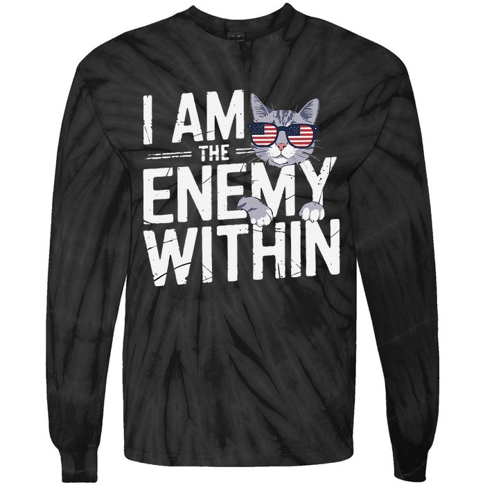 I Am The Enemy Within Kamala Harris 2024 Cat Lovers Funny Tie-Dye Long Sleeve Shirt