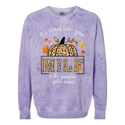 ItS Almost Take Your M.I.L.F To The Pumpkin Patch Season Colorblast Crewneck Sweatshirt