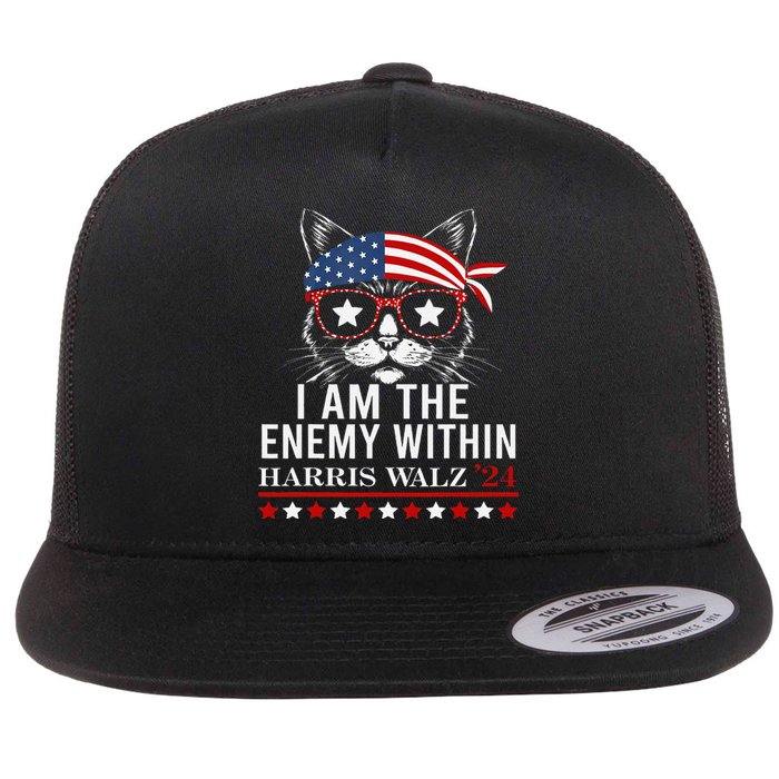 I Am The Enemy Within Kamala Harris 2024 Merch Flat Bill Trucker Hat