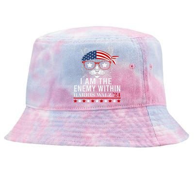 I Am The Enemy Within Kamala Harris 2024 Merch Tie-Dyed Bucket Hat