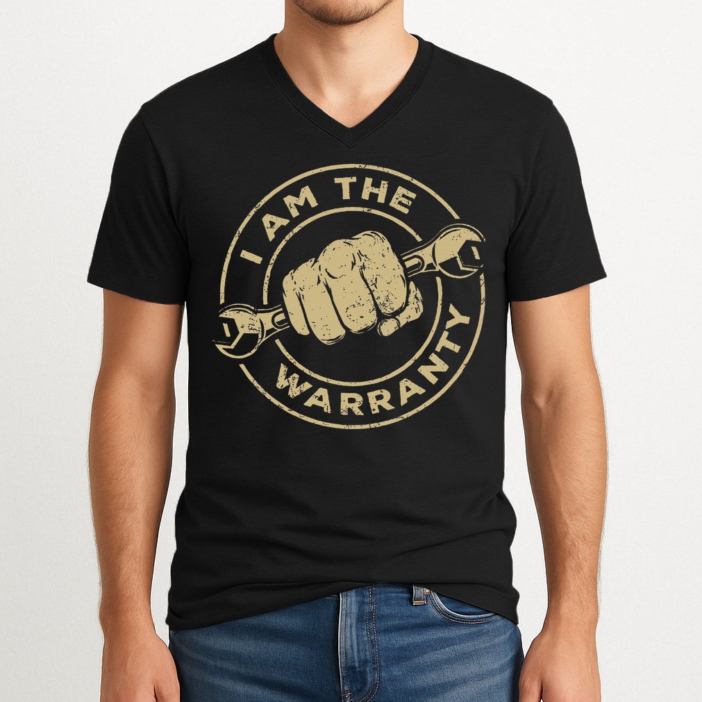 I Am The Warranty Car Lover V-Neck T-Shirt