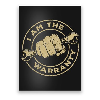 I Am The Warranty Car Lover Poster