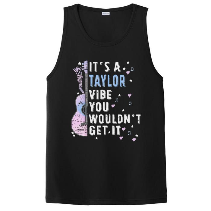 ItS A Taylor Vibe You WouldnT Get It PosiCharge Competitor Tank