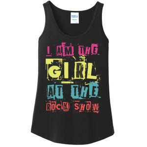 I Am The Girl At The R.O.C.K Show Funny Punk Rock Music Lover Ladies Essential Tank